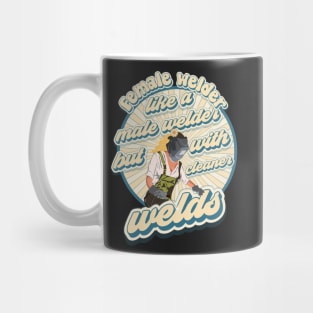 Funny sarcastic quote welder woman Weld like a girl Mug